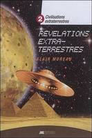 2, Civilisations extraterrestres Tome 2 - Révélations extra-terrestres