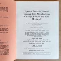 Japanese Porcelain, Pottery, Lacquer, Inro, Netsuke, Ivory carvings, bronzes and other metalwork. Christie's, on February 17, 1976