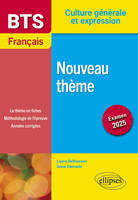 BTS Français. Culture générale et expression. Nouveau thème., Examen 2025