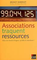 Associations traquent ressources, elles ont besoin d'argent, qu'elles le cherchent