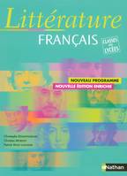 Français littérature, classes des lycées / livre de l'élève, classes des lycées