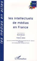 Les intellectuels de médias en France, actes de la Journée d'étude CRIS de l'Université Paris 10-Nanterre, 18 juin 2003
