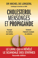 Cholestérol : Mensonges et propagande, Le livre qui a révélé le scandale des statines