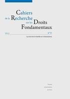 Cahiers de la Recherche sur les Droits Fondamentaux, n°11/2013, Le droit de la famille en (r)évolutions