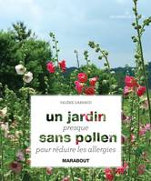 Un jardin presque sans pollen pour réduire les allergies