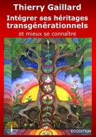 Intégrer ses héritages transgénérationnels