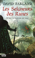 Les Seigneurs des Runes - Tome 3, Les entrailles du mal