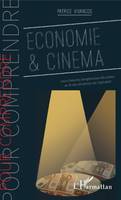 Economie & cinéma, Leurs liaisons dangereuses décodées au fil des 26 lettres de l'alphabet
