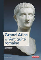 Grand Atlas de l'Antiquité romaine, Construction, apogée et fin d'un empire IIIe siècle av. J.-C.-VIe siècle apr. J.-C.