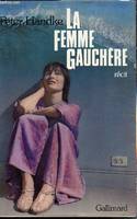 La femme Gauchère - Récit