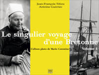 1, Le singulier voyage d'une bretonne