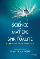 La science, la matière et la spiritualité