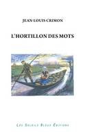 L'hortillon des mots, Dérive poétique et littéraire en barque à cornet