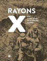 Rayons X, Une autre image de la grande guerre