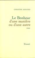 Le bonheur d'une manière ou d'une autre