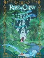 Rose and Crow T01, Livre I