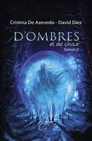 2, D'ombres et de chair, tome 2