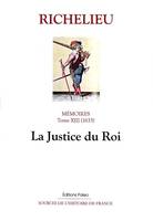 Mémoires / le cardinal de Richelieu, 13, Mémoires. T.13 (1633) La Justice du roi., 1633