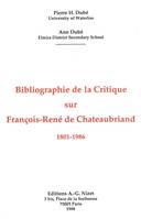 Bibliographie de la Critique sur François-René de Chateaubriand, 1801-1986