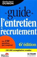 LE GUIDE DE L'ENTRETIEN DE RECRUTEMENT 2002