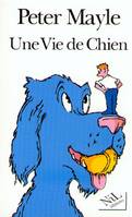 Une vie de chien