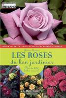 Les roses du bon jardinier