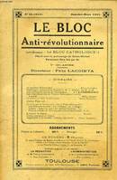 LE BLOC ANTI-REVOLUTIONNAIRE, 8e (33e ANNEE), N° 38 (251), JAN.-MARS 1935