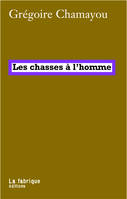 Les chasses à l'homme