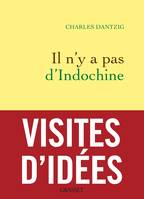 Il n'y a pas d'Indochine, Préface inédite