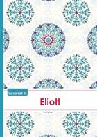 Le carnet d'Eliott - Lignes, 96p, A5 - Rosaces Orientales