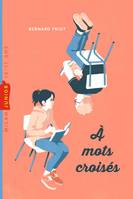 1, Histoires en poésie, Tome 01, À mots croisés