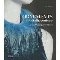 Ornements et détails Couture, Styles et techniques de création