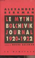 Le mythe bolchevik - journal 1920-1922, journal 1920-1922