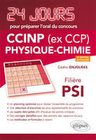 Physique-chimie 24 jours pour préparer l’oral du concours CCINP (ex CCP) - Filière PSI - 2e édition actualisée