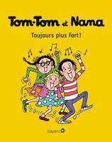 Tom-Tom et Nana, Tome 29, Toujours plus fort !