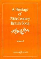 A Heritage of 20th Century, British Songs. voice and piano.