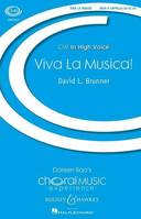 Viva La Musica!, Traditional. choir (SSAA divisi) a cappella. Partition de chœur.