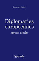 Diplomaties européennes, XIXe-XXIe siècles