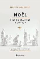 Noël, Peut-on vraiment y croire ?