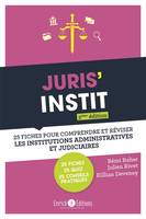 Juris'Instit, 25 fiches pour comprrendre et réviser les institutions administratives et judiciaires