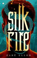 SILK FIRE