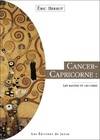 Cancer-Capricorne, les racines et les cimes