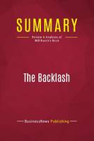 Summary: The Backlash, Review and Analysis of Will Bunch's Book