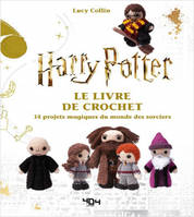 Harry Potter - Le livre de crochet - 14 modèles