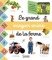 Le grand imagier animé de la ferme