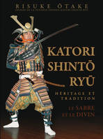 Katori shinto ryu, héritage et tradition