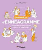 50 exercices d'ennéagramme, Comprendre notre personnalité et celle de nos proches