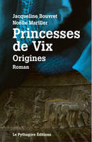 Princesses de Vix, Origines