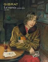 Le sursis., Tome 2, Le Sursis - Tome 2 - Le Sursis, tome 2