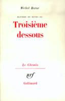 Matière de rêves ., 3, Matière de rêves, III : Troisième dessous